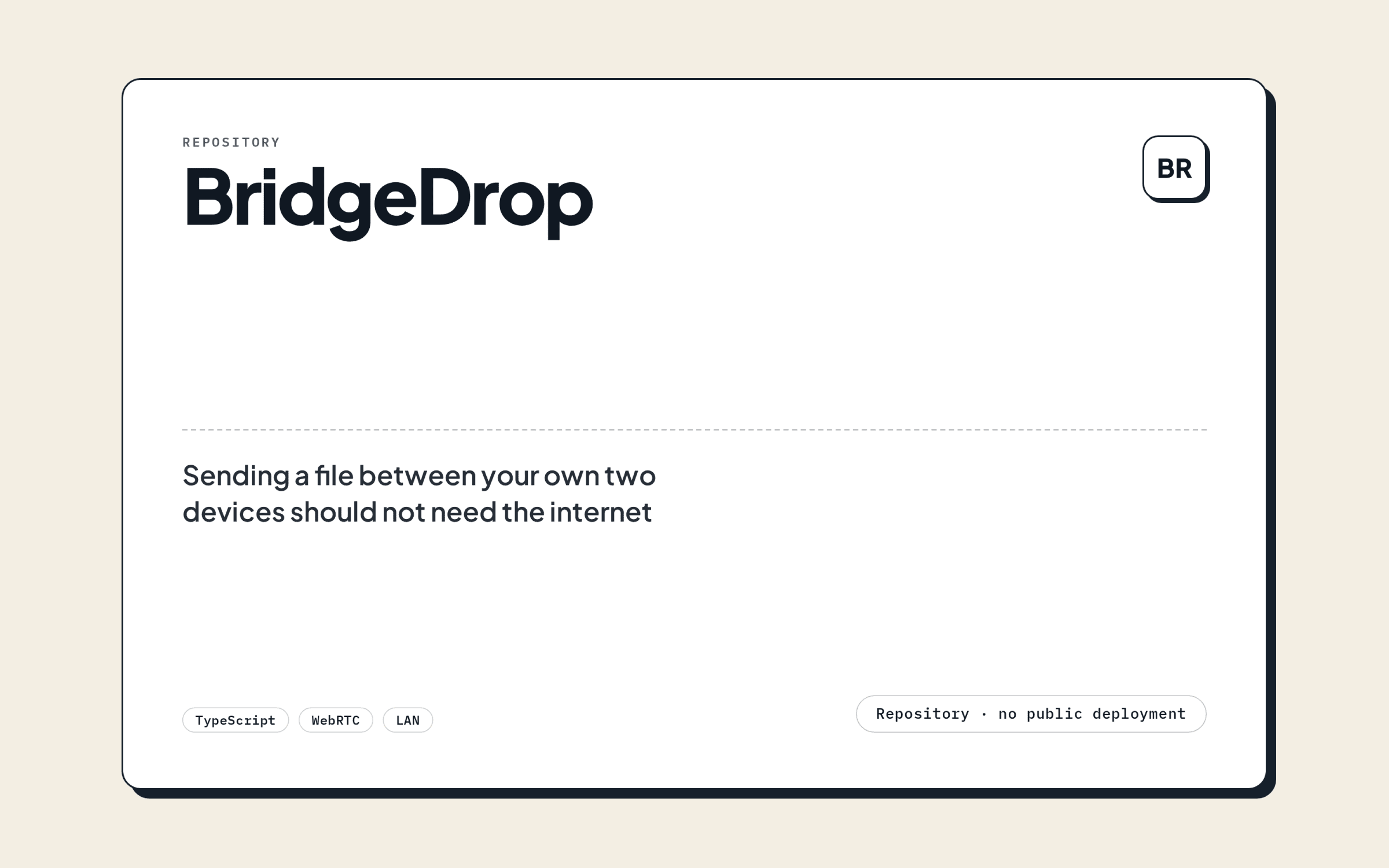 BridgeDrop — repository cover stating the stack and that there is no public deployment
