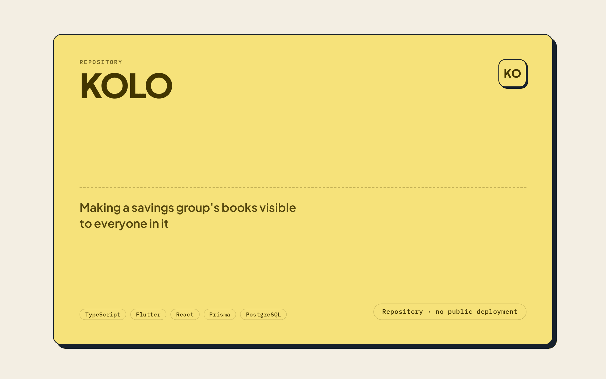 KOLO's repository card: the project name, its real stack, and the line 'Repository · no public deployment'